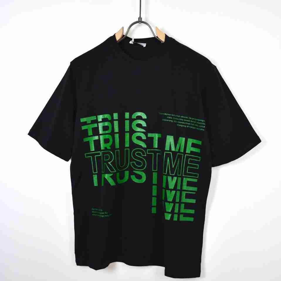 T-shirt trust me