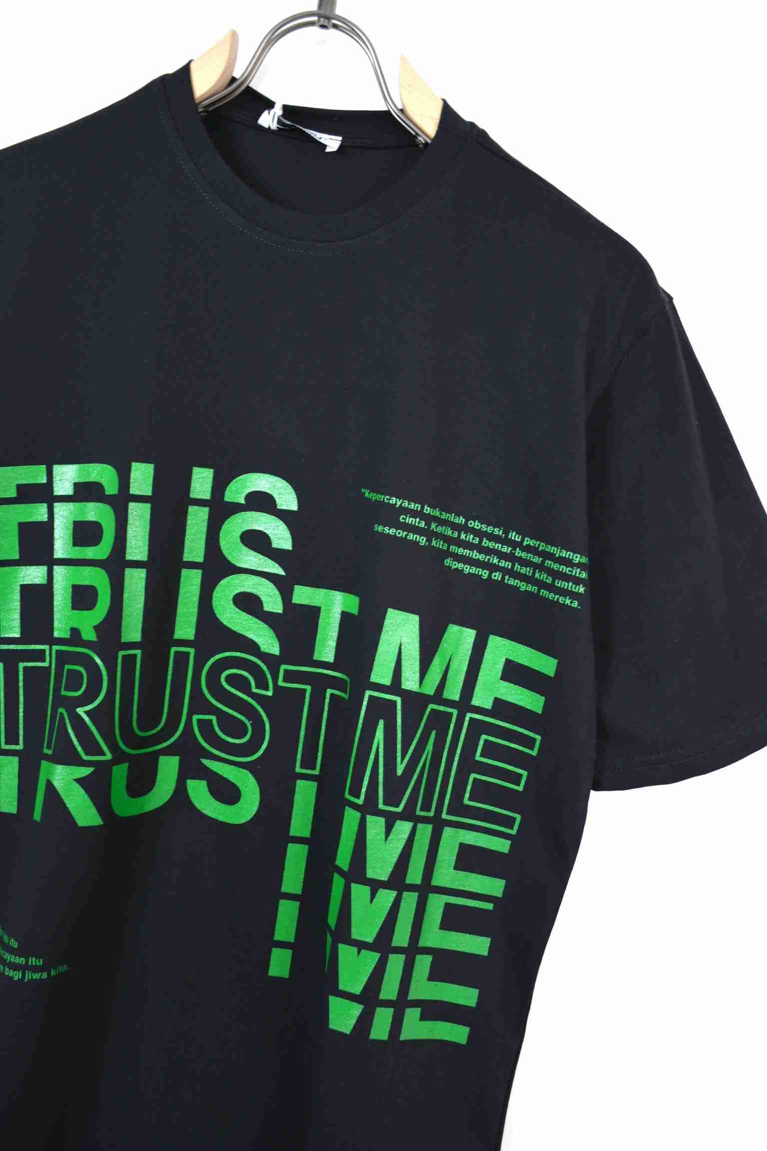 T-shirt trust me